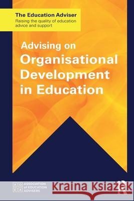 Advising on Organisational Development in Education Association of Education Advisers 9781041104544 Routledge - książka