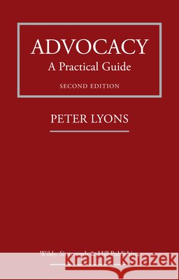 Advocacy: A Practical Guide Chris Taylor 9780854903139 Wildy, Simmonds and Hill Publishing - książka
