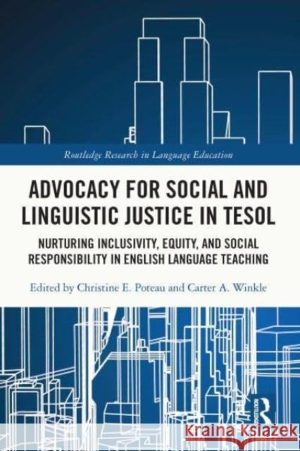 Advocacy for Social and Linguistic Justice in TESOL  9781032064444 Taylor & Francis Ltd - książka