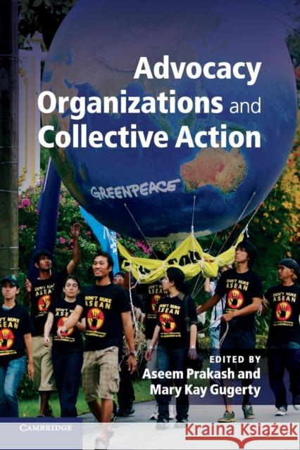 Advocacy Organizations and Collective Action Aseem Prakash Mary Kay Gugerty 9780521139670 Cambridge University Press - książka