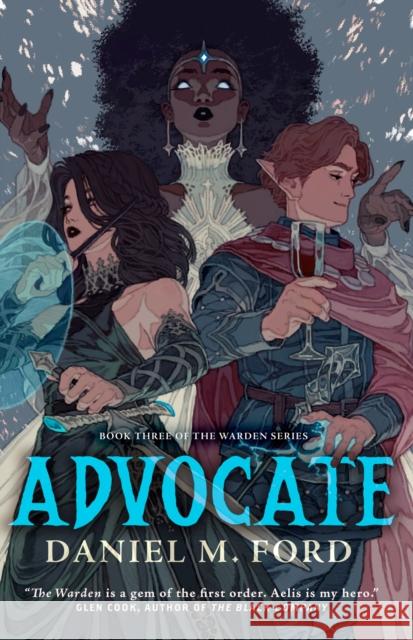 Advocate: Book Three of the Warden Series Daniel M. Ford 9781250815736 Tor Books - książka