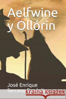 Aelfwine y Ollórin Yáñez Calvo, Sonia 9781540318855 Createspace Independent Publishing Platform - książka