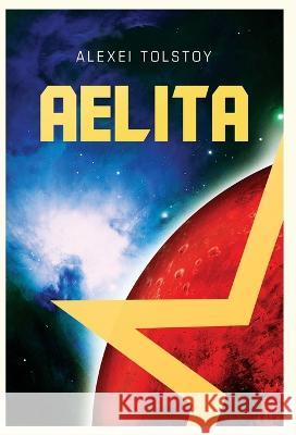 Aelita Alexei Tolstoy 9788367583312 Legend Books Sp. Z O.O. - książka