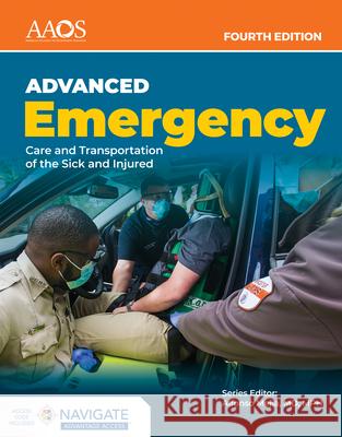 Aemt: Advanced Emergency Care and Transportation of the Sick and Injured Advantage Package Aaos 9781284228144 Jones & Bartlett Publishers - książka