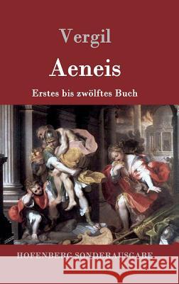 Aeneis: Erstes bis zwölftes Buch Vergil 9783843016315 Hofenberg - książka