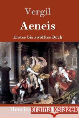 Aeneis (Großdruck): Erstes bis zwölftes Buch Vergil 9783847830481 Henricus - książka