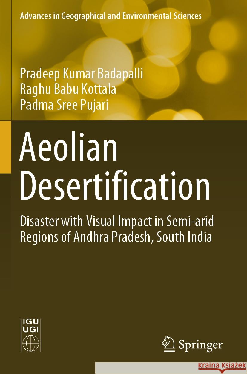 Aeolian Desertification Badapalli, Pradeep Kumar, Kottala, Raghu Babu, Pujari, Padma Sree 9789819967315 Springer - książka