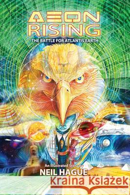 Aeon Rising: The Battle for Atlantis Earth Neil Hague Neil Hague 9780954190491 Quester Publications - książka