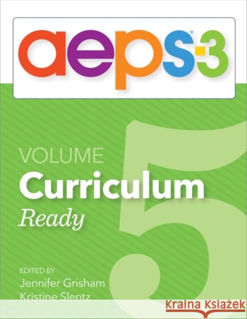 Aeps(r)-3 Curriculum--Ready (Volume 5) Jennifer Grisham Kristine Slentz Diane Bricker 9781681255231 Brookes Publishing Company - książka