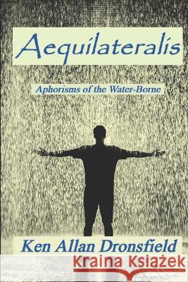 Aequilateralis: Aphorisms of the Water Borne Paul Gilliland Ken Allan Dronsfield  9781960038111 Southern Arizona Press - książka