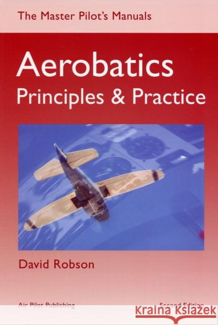 Aerobatics: Principles and Practice David Robson 9781843360810 Air Pilot Publisher Ltd - książka