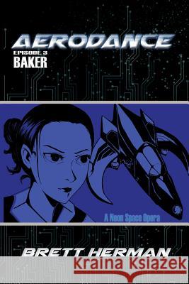 Aerodance: Baker Brett Herman 9781727068009 Createspace Independent Publishing Platform - książka