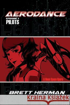 Aerodance: Pilots Brett Herman 9781724282217 Createspace Independent Publishing Platform - książka