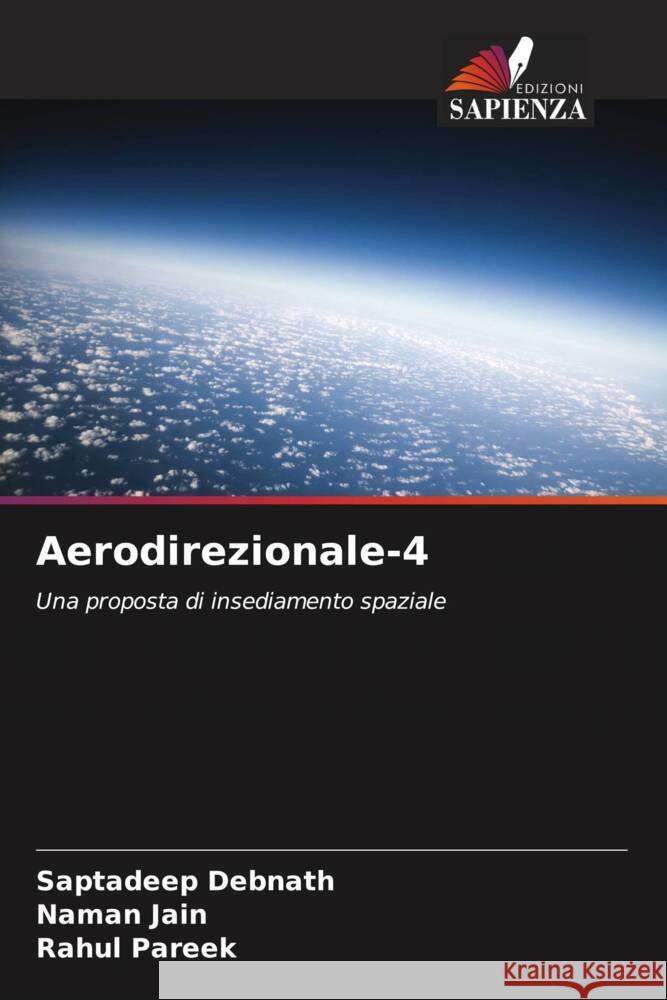 Aerodirezionale-4 Debnath, Saptadeep, Jain, Naman, Pareek, Rahul 9786208290467 Edizioni Sapienza - książka