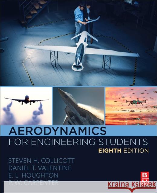 Aerodynamics for Engineering Students Steven H. Collicott Daniel T. Valentine E. L. Houghton 9780323995443 Butterworth-Heinemann - książka