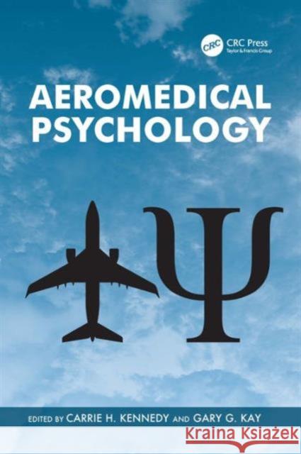 Aeromedical Psychology Carrie H. Kennedy Gary G. Kay  9780754675907 Ashgate Publishing Limited - książka