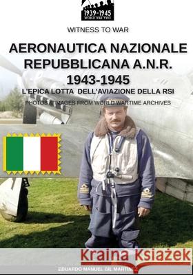 Aeronautica Nazionale Repubblicana A.N.R. 1943-1945 Gil Mart Anna Cristini 9788893275545 Soldiershop - książka