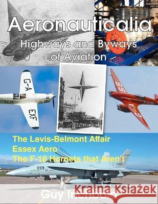 Aeronauticalia: Highways and Byways of Aviation Guy Inchbald 9781471076633 Lulu.com - książka