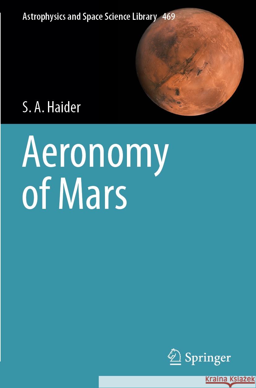 Aeronomy of Mars S. A. Haider 9789819931408 Springer Nature Singapore - książka