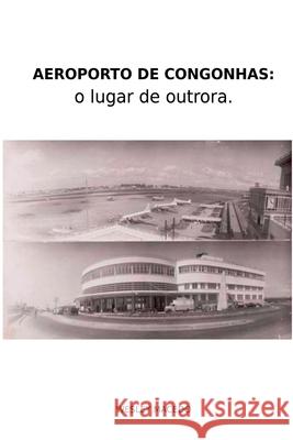 Aeroporto De Congonhas. Wesley Macedo 9788547110376 Clube de Autores - książka