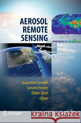 Aerosol Remote Sensing Jacqueline Lenoble Lorraine Remer Didier Tanr 9783642177248 Springer - książka