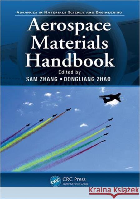 Aerospace Materials Handbook Sam Zhang Dongliang Zhao 9781439873298 CRC Press - książka