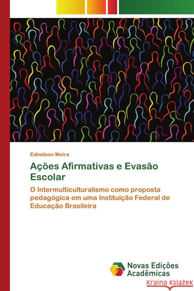 Ações Afirmativas e Evasão Escolar Meira, Edimilson 9786204193687 Novas Edições Acadêmicas - książka