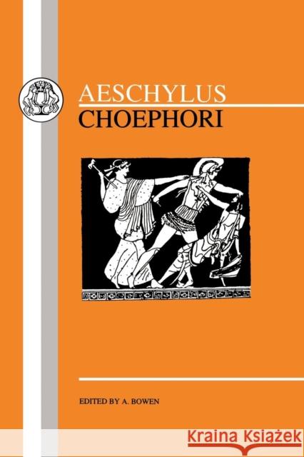 Aeschylus: Choephori Aeschylus 9780862920708 Duckworth Publishers - książka