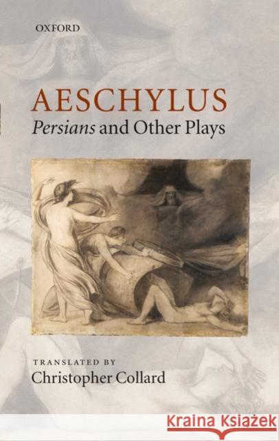 Aeschylus: Persians and Other Plays Aeschylus                                Christopher Collard 9780198149682 Oxford University Press, USA - książka