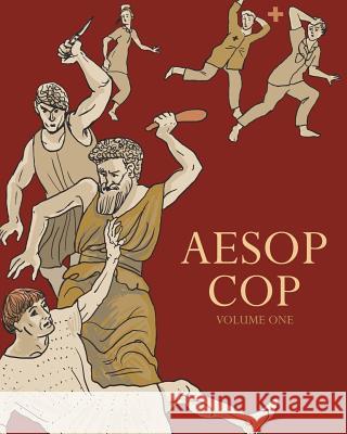 Aesop Cop, Volume One Franklin Crawford Matt Cole Rigel Stuhmiller 9780615535005 Tomorrow John Press - książka