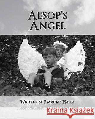 Aesop's Angel Rochelle Haitz Tara Ewanits 9781453856635 Createspace - książka