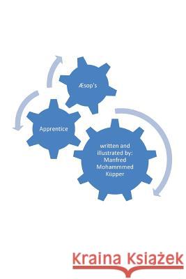 Aesop's Apprentice Manfred Mohammed Kupper 9781478745754 Outskirts Press - książka