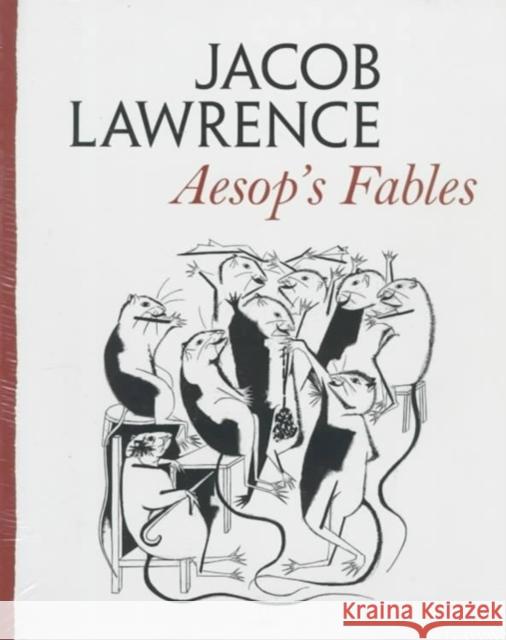 Aesop's Fables Jacob Lawrence Aesop                                    Jacob Lawrence 9780295976419 University of Washington Press - książka