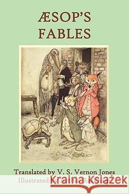 Aesop's Fables: A New Translation by V. S. Vernon Jones Illustrated by Arthur Rackham Aesop 9781849024679 Oxford City Press - książka