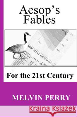 Aesop's Fables for the 21st Century Melvin Perry 9781515136392 Createspace - książka