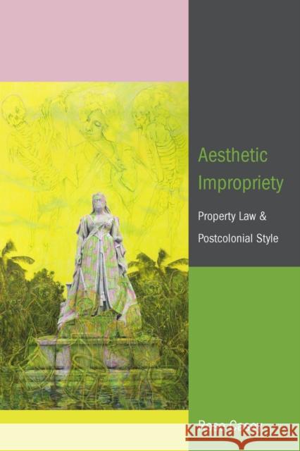 Aesthetic Impropriety: Property Law and Postcolonial Style Rose Casey 9781531510633 Fordham University Press - książka