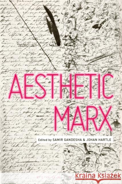 Aesthetic Marx Samir Gandesha Johan Hartle 9781350024229 Bloomsbury Academic - książka