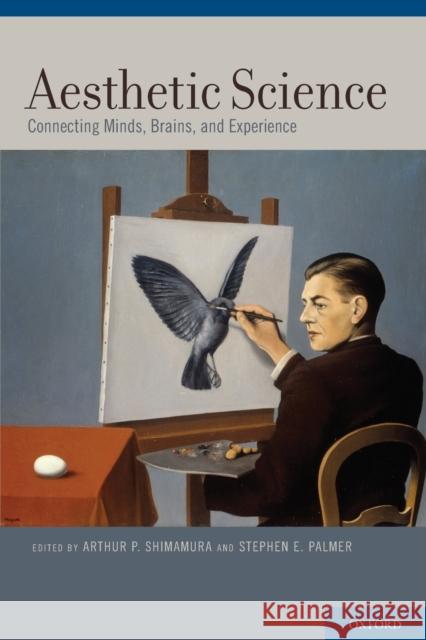 Aesthetic Science: Connecting Minds, Brains, and Experience Shimamura, Arthur P. 9780199355808 Oxford University Press, USA - książka
