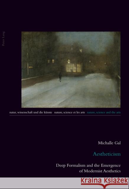 Aestheticism: Deep Formalism and the Emergence of Modernist Aesthetics Burbulla, Julia 9783034305273 Peter Lang AG, Internationaler Verlag der Wis - książka