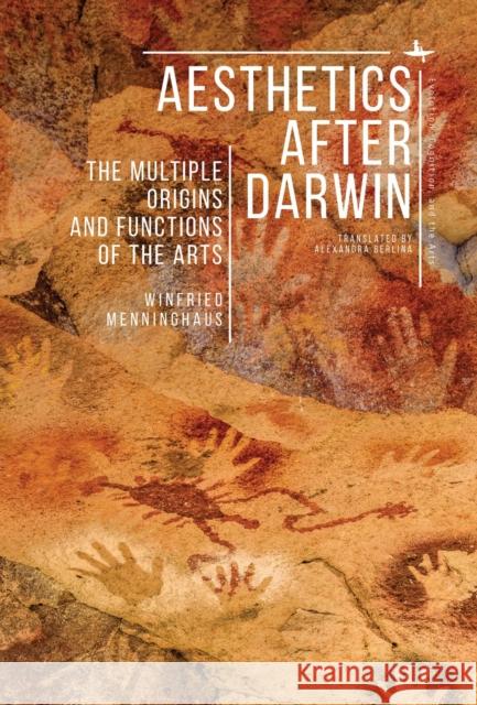 Aesthetics after Darwin: The Multiple Origins and Functions of Art Winfried Menninghaus 9781644690000 Academic Studies Press - książka