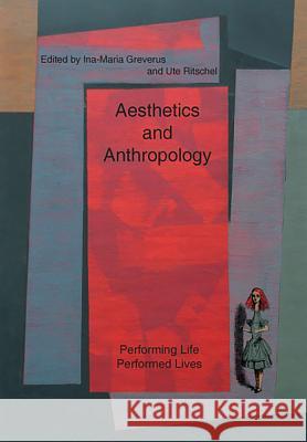 Aesthetics and Anthropology InaMaria Greverus Ute Ritschel  9783643100023 Lit Verlag - książka