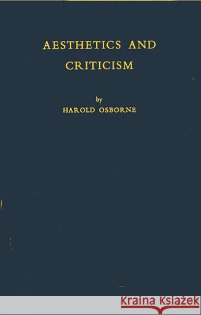 Aesthetics and Criticism Harold Osborne Harold Osborne 9780837168470 Greenwood Press - książka