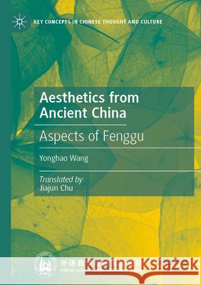 Aesthetics from Ancient China Yonghao Wang 9789819724031 Springer Nature Singapore - książka