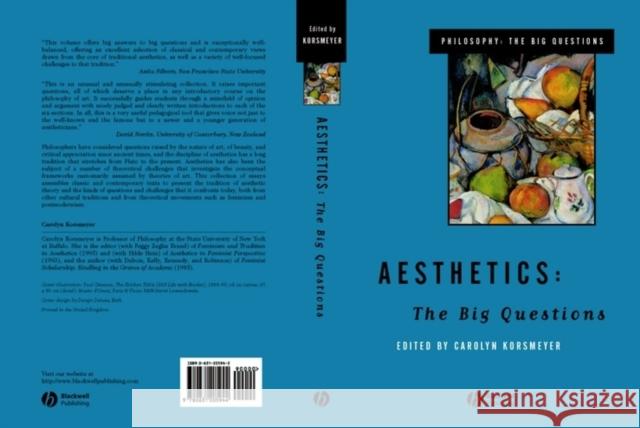 Aesthetics: The Big Questions Korsmeyer, Carolyn 9780631205944 Blackwell Publishers - książka