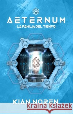 Aeternum II: La Familia del Tiempo Noren, Kian 9798276915258 Independently Published - książka