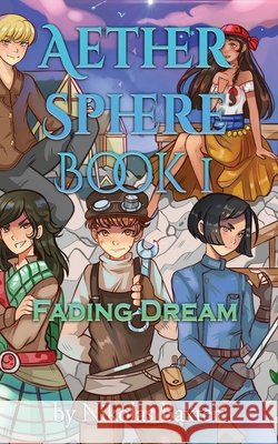 Aether Sphere: Fading Dreams Baxter, Nikolas 9798576929443 Independently Published - książka