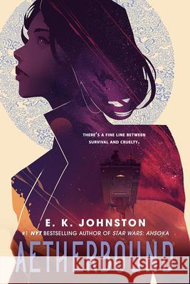 Aetherbound E. K. Johnston 9780735231870 Dutton Books for Young Readers - książka