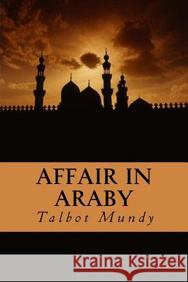 Affair in Araby Talbot Mundy 9781537244921 Createspace Independent Publishing Platform - książka