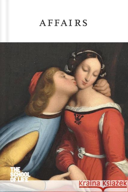Affairs The School of Life 9781912891054 The School of Life Press - książka