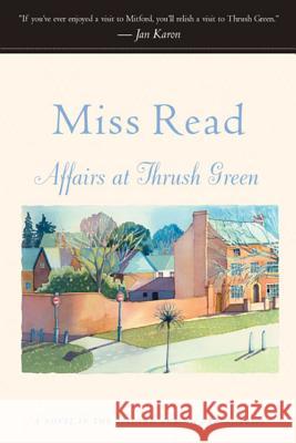 Affairs at Thrush Green Miss Read 9780618238576 Houghton Mifflin - książka